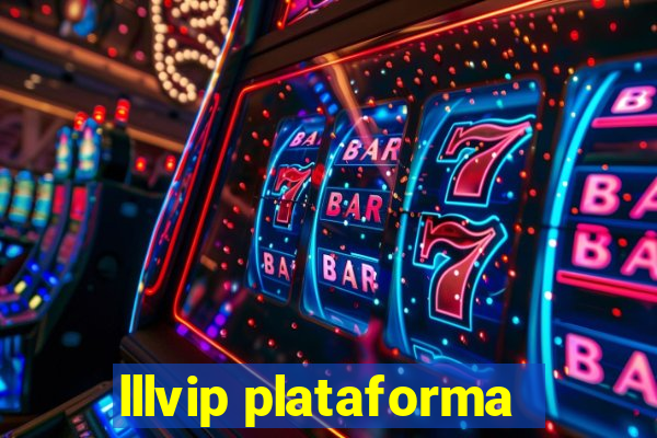 lllvip plataforma